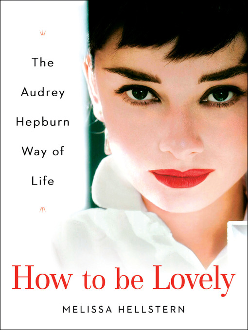 Title details for How to be Lovely by Melissa Hellstern - Available